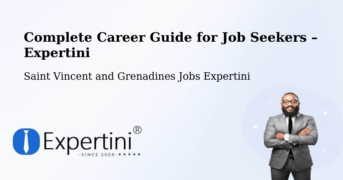 Career Guide for Job Seekers – Saint Vincent and Grenadines - Saint Vincent and Grenadines Jobs Expertini