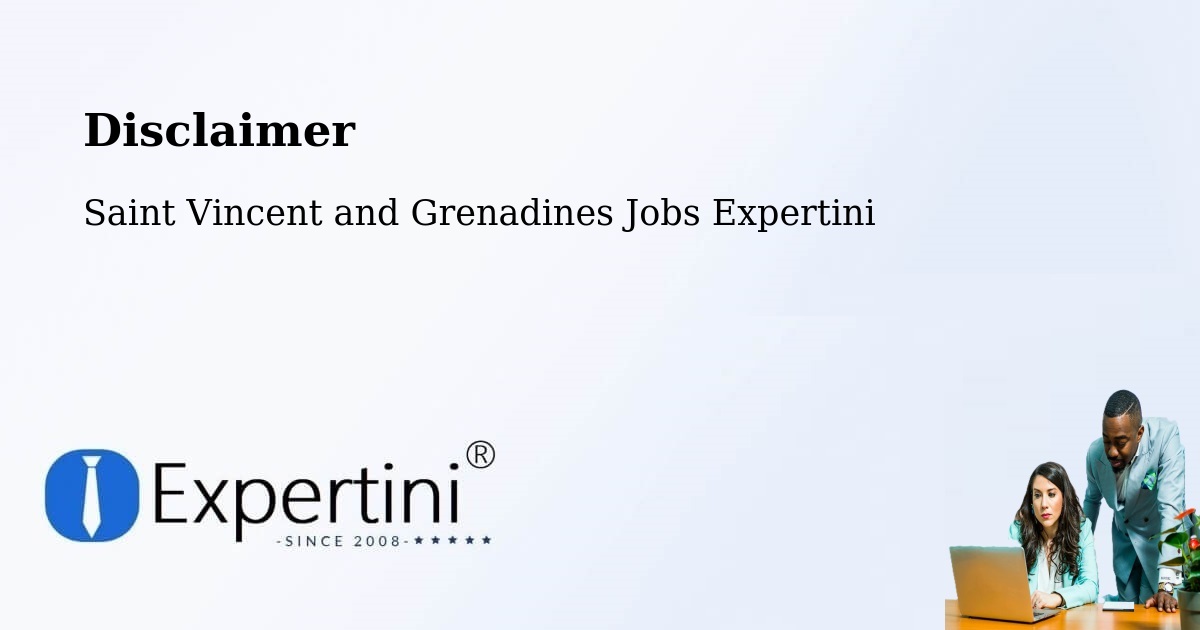 Disclaimer – Saint Vincent and Grenadines - Saint Vincent and Grenadines Jobs Expertini