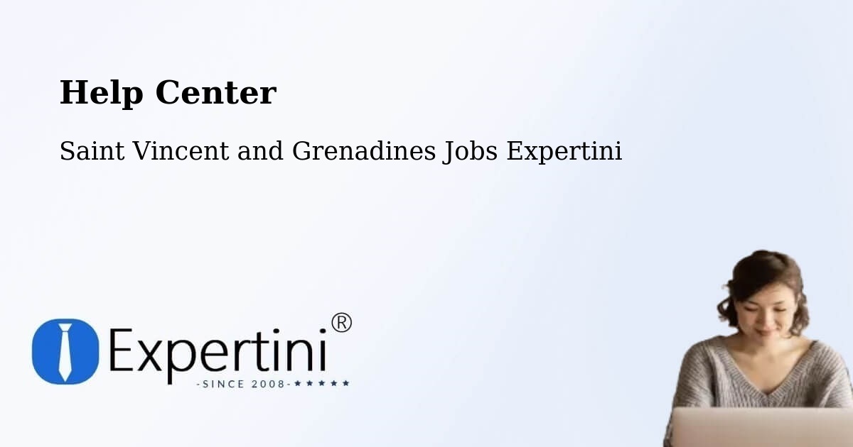 Help Center – Saint Vincent and Grenadines - Saint Vincent and Grenadines Jobs Expertini