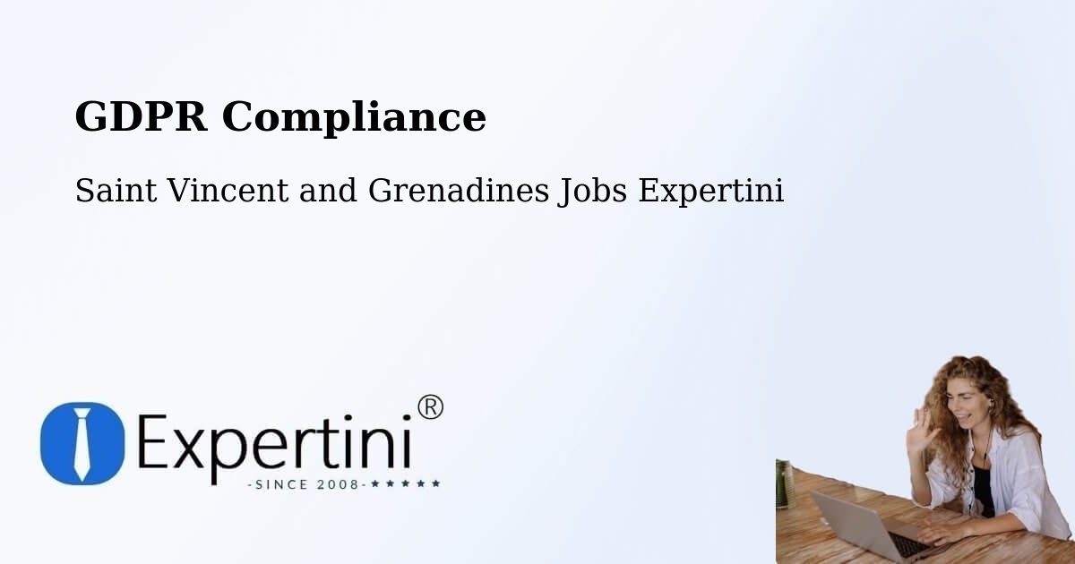 GDPR Compliance - Saint Vincent and Grenadines Jobs Expertini