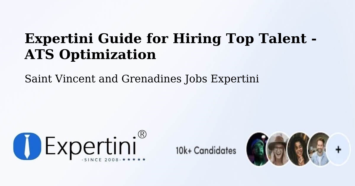 Expertini Guide for Hiring Top Talent - ATS Optimization - Saint Vincent and Grenadines Jobs Expertini