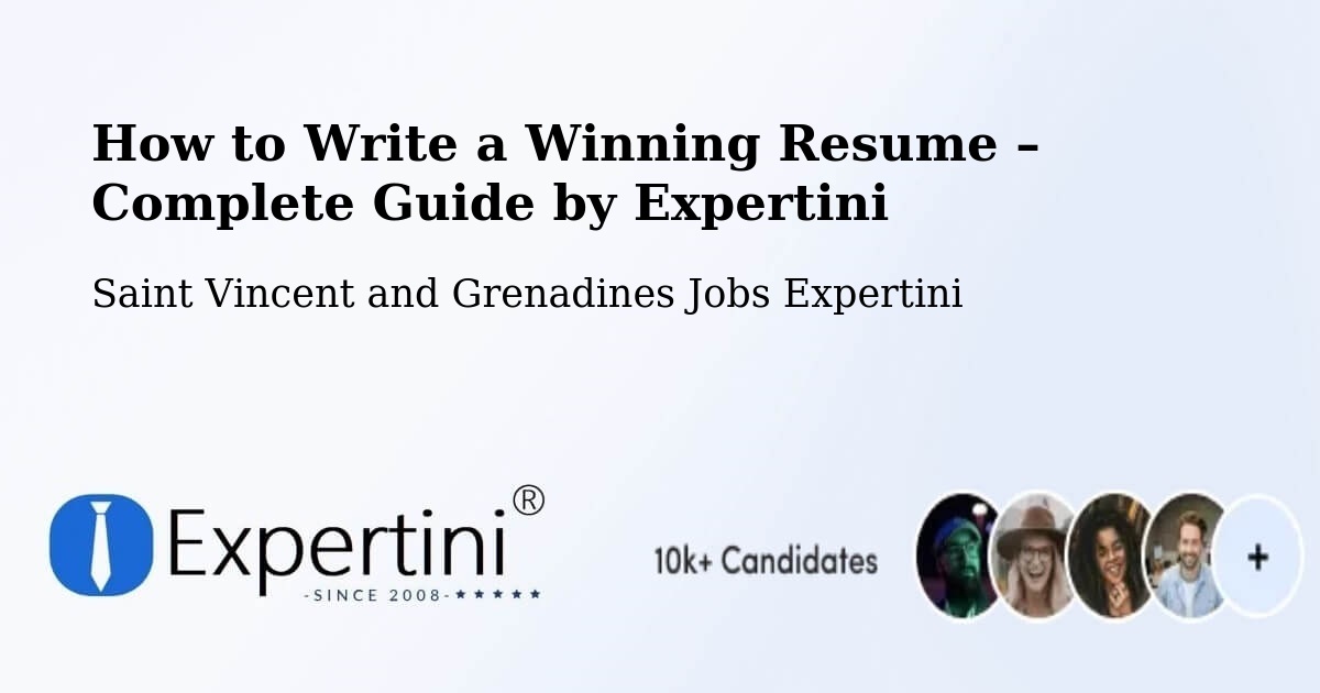 Resume Writing Guide for Job Seekers – Saint Vincent and Grenadines - Saint Vincent and Grenadines Jobs Expertini