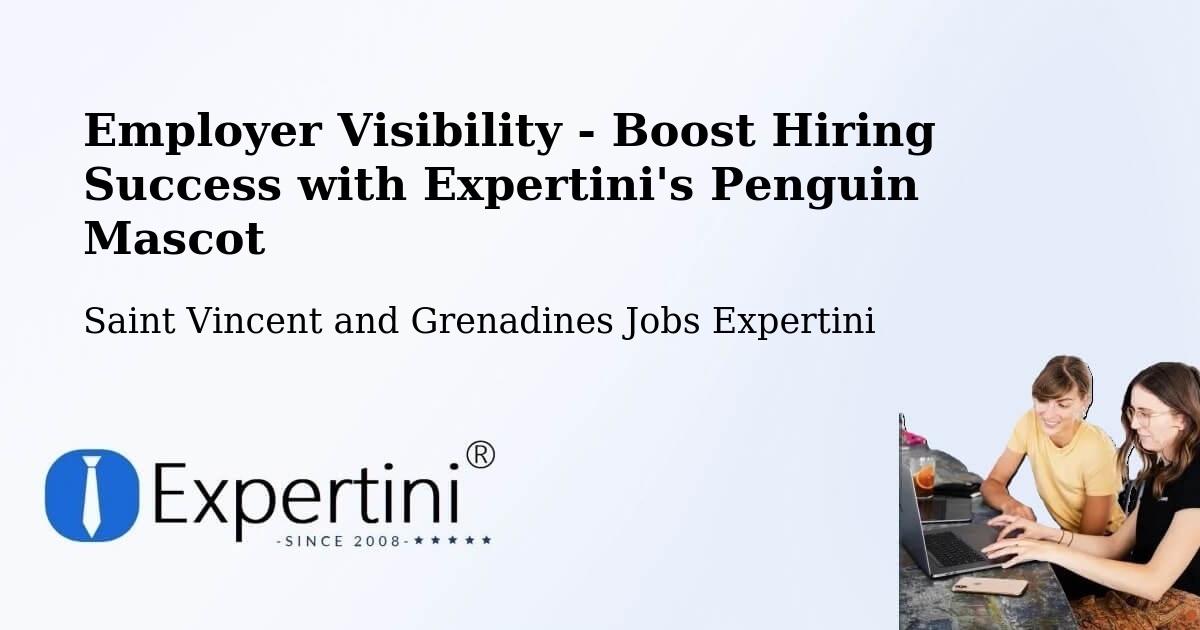 CV and Resume Visibility Optimization – Saint Vincent and Grenadines - Saint Vincent and Grenadines Jobs Expertini